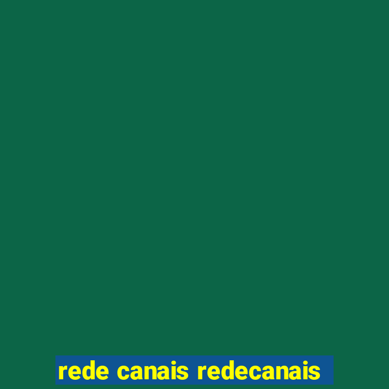 rede canais redecanais